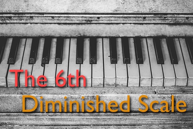 the 6th diminished scale