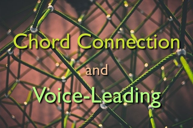 chord connection and voice-leading