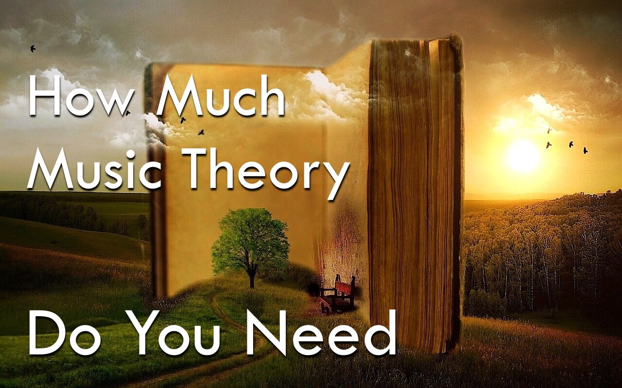 how much music theory do you need to start making music