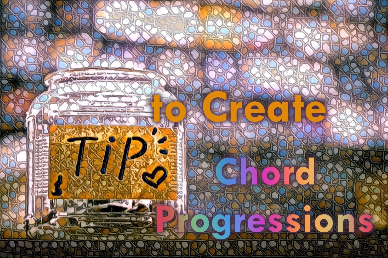 tips to create chord progressions