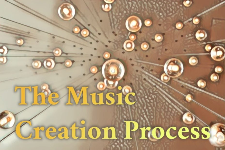the music creation process